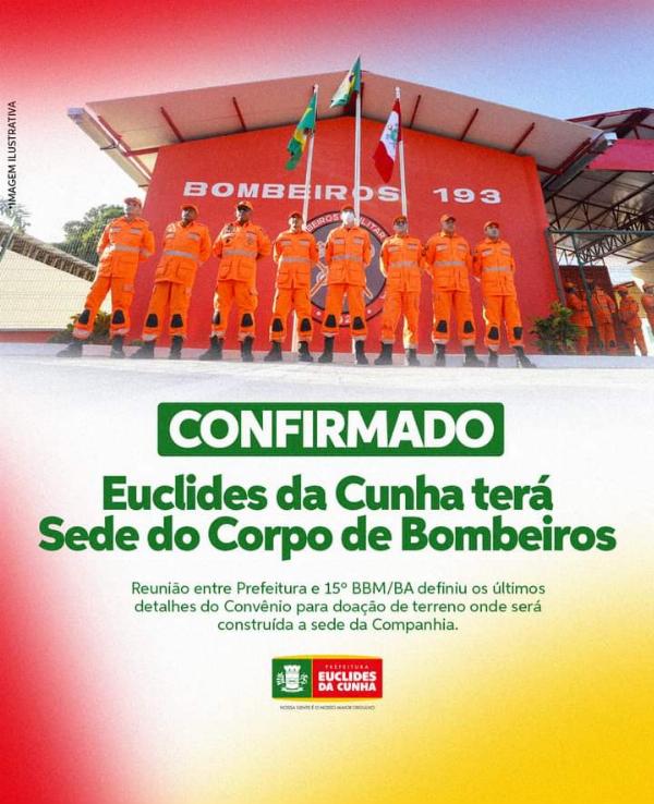 Confirmado! Euclides da Cunha terá base do Corpo de Bombeiros
